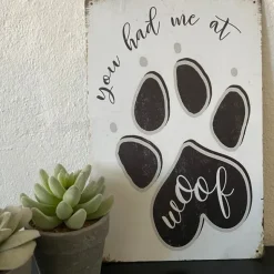 Gaveidéer Til Hundeelskeren|Artikler Til Hjemmet^Ollipet Metalskilt | You had me at WOOF | OUTLET